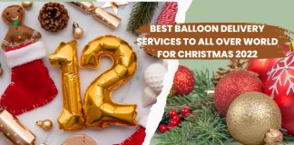 Best Balloon Delivery Services to All over World for Christmas 2022 Balloon