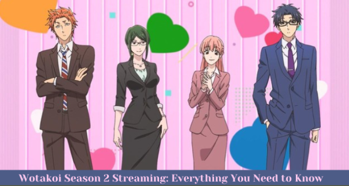 Wotakoi Season 2 Streaming Wotakoi Season 2 Streaming